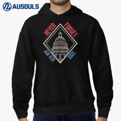 Never Forget January 6th 2021 Capitol Riot Hoodie