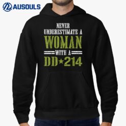 Never Underestimate A Women With A DD 214 Veteran Women Hoodie