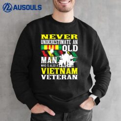 Never Underestimate An Old Man - Patriotic Vietnam Veteran Sweatshirt