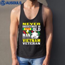 Never Underestimate An Old Man - Patriotic Vietnam Veteran Tank Top