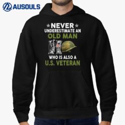 Never Underestimate An Old Man Who Is Also A US Veteran Hoodie