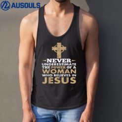 Never Underestimate The Power Of A Woman Jesus Tank Top