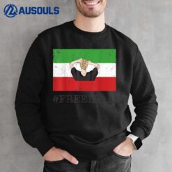 New Iranian Flag No Hijab Female Fist Support Women of Iran Sweatshirt