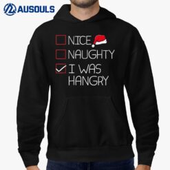 Nice Naughty Hangry Christmas Pajama Funny Humor X-Mas List Hoodie