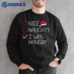 Nice Naughty Hangry Christmas Pajama Funny Humor X-Mas List Sweatshirt