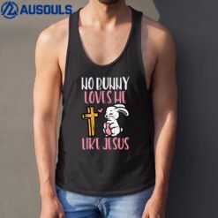 No Bunny Loves Me Like Jesus Easter Christian Religious Ver 3 Tank Top