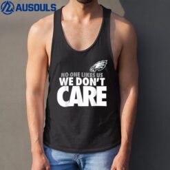 No One Likes Us We Don't Care Tank Top