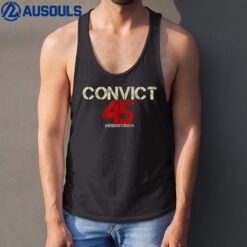 No One Man or Woman Is Above The Law Convict 45 anti trump Tank Top