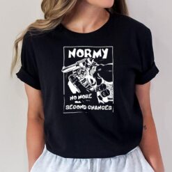 Normy No More Second Chances T-Shirt