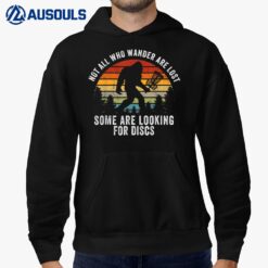 Not All Who Wander Are Lost Disc Golf Bigfoot Sasquatch Hoodie