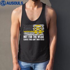 Not For The Weak - 911 Dispatcher First Responder Emergency Tank Top