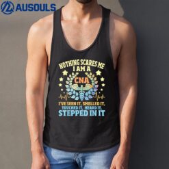 Nothing Scares Me I Am A CNA - Certified Nursing Assistant Tank Top