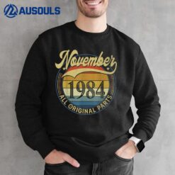 November 1984 All Original Parts Vintage Birthday Gift Idea Sweatshirt