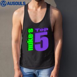 Nuke's Top 5 Tank Top