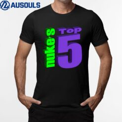 Nuke's Top 5 T-Shirt