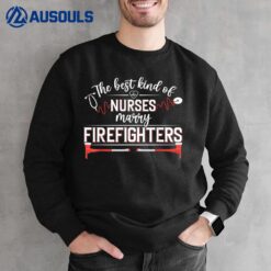 Nurse Life Fire Wife Firefighter Nursing RN Sweatshirt