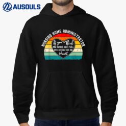 Nursing Home Administrator Appreciation Hoodie