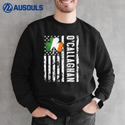 O'Callaghan Last Name Irish Pride Flag USA St Patrick's Day Sweatshirt