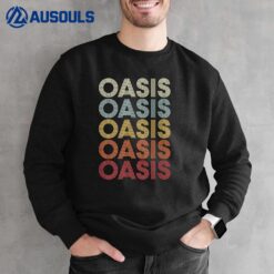 Oasis California Oasis CA Retro Vintage Text Sweatshirt
