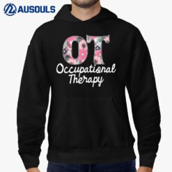 Occupational Therapy - Healthcare Occupational Therapist OTA Hoodie