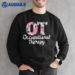 Occupational Therapy - Healthcare Occupational Therapist OTA Sweatshirt