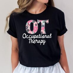 Occupational Therapy - Healthcare Occupational Therapist OTA T-Shirt