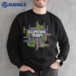 Occupational Therapy - Occupational Therapist Healthcare Sweatshirt
