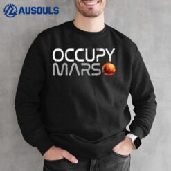 Occupy Mars Sweatshirt