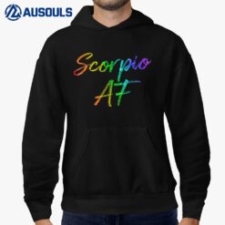 October November Birthday Gifts - Scorpio AF Hoodie