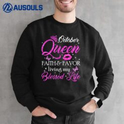 October Queen This Queen Was Born In October Birthday WomenVer 2 Sweatshirt