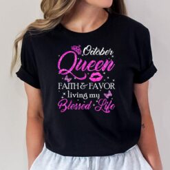 October Queen This Queen Was Born In October Birthday WomenVer 2 T-Shirt