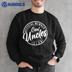 Official Member Cool Uncles Club Vintage Fathers Day Sweatshirt