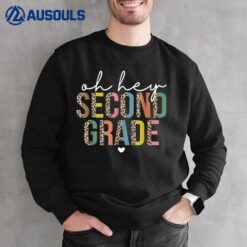 Oh Hey 2nd Second Grade Back To School Leopard For Teachers Sweatshirt