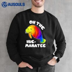 Oh The Hue Mana Sweatshirt