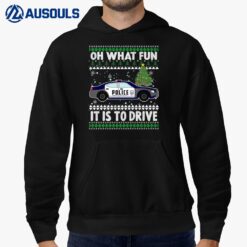 Oh What Fun It Is To Drive Funny Christmas Police Car Hoodie