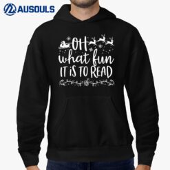 Oh What Fun It Is To Read Librarian Christmas Book LoverVer 2 Hoodie