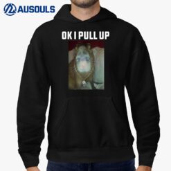 Ok I Pull Up CapybaraVer 2 Hoodie