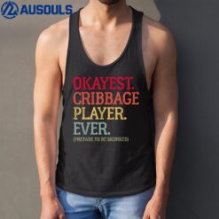 Okayest Cribbage Player Ever - Prepare To Be Skunked VintageVer 2 Tank Top