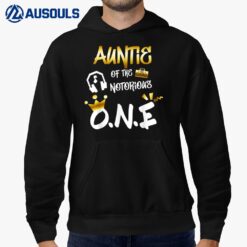 Old School Funny Hip Hop Auntie Of The Notorious One Hoodie
