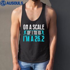 On A Scale Of 1 to 10 I'm A 26.2 Marathon Running Runner Tank Top