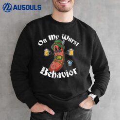 On My Wurst Behavior - Funny Bratwurst Oktoberfest Sweatshirt