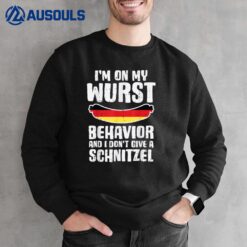 On My Wurst Behavior Dont Give Schnitzel Funny Oktoberfest Sweatshirt