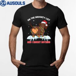On The Naughty List And I Regret Nothing Dachshund Christmas T-Shirt