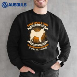 Once Upon Time There Was Man - Funny Norwegian Elkhound Sweatshirt