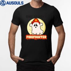 One Spooky Firefighter Design Halloween Firefighter T-Shirt