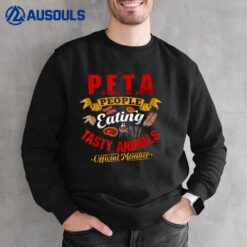 PETA Shirts People Eating Tasty Animals Anti Vegetarian Sweatshirt