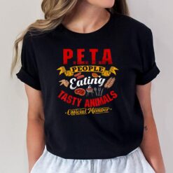 PETA Shirts People Eating Tasty Animals Anti Vegetarian T-Shirt