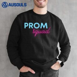 PROM SQUAD Sweatshirt