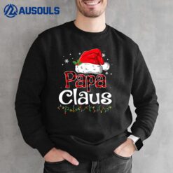 Papa Claus Santa Funny Christmas Pajama Matching Family Sweatshirt