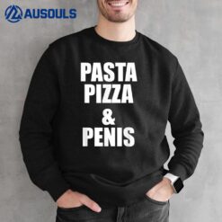 Pasta Pizza & Penis Apparel Thanksgiving Thankful Turkey Sweatshirt